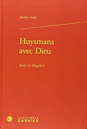 Huysmans avec Dieu