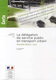 La  délégation de service public en transport urbain