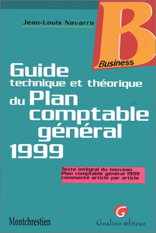 Guide technique et théorique du plan comptable général 1999