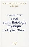 Essai sur la théologie mystique de l'Eglise d'Orient by 