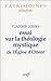 Essai sur la théologie mystique de l'Eglise d'Orient by 