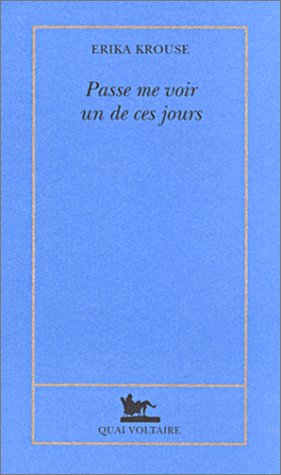 Passe me voir un de ces jours