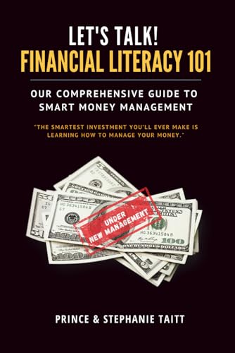 Let's Talk! Financial Literacy 101: Our Comprehensive Guide To Smart Money Mana…