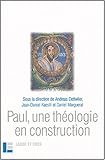 Paul, une théologie en construction by 