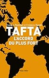 TAFTA : l'accord du plus fort by Thomas Porcher, Frédéric Farah