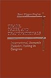 International Economic Decision Making in Congress, Hughes, Kent H., 0275903672
