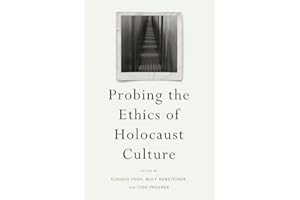 Probing the Ethics of Holocaust Culture