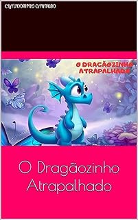 Livro O Dragãozinho Atrapalhado