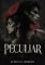 Livro P E C U L I A R | UM MONSTER ROMANCE (IMORTAIS)