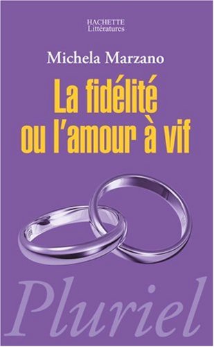 La  fidélité ou L'amour à vif