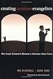 Creating Customer Evangelists: How Loyal Customers Become a Volunteer Sales Force By Ben McConnell, Jackie Huba, Guy Kawasaki