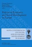 Policies of Economic and Social Development in Europe : 11th Annual Conference of the Faculty of Economics and Business Administration, , 3631604122