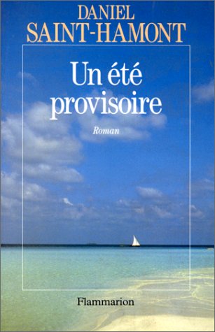 Un été provisoire
