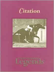 Citation Thoroughbred Legends Smith Pauhla Smith Pohla Amazon Com Books Citation Thoroughbred Legends Smith Pauhla Smith Pohla Amazon Com Books