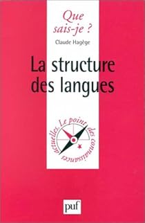 La Structure Des Langues Claude Hagege Babelio