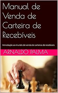 Livro Manual de Venda de Carteira de Recebíveis: Introdução ao mundo de venda de carteiras de recebíveis