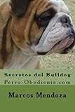 Image de Secretos del Bulldog: Perro-Obediente.com (Spanish Edition)