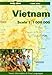 Lonely Planet Vietnam Travel Atlas (Travel information in Five Languages) (English and French Editio by Robert Storey