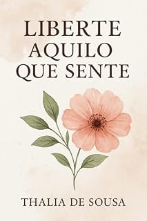 Livro Liberte aquilo que sente