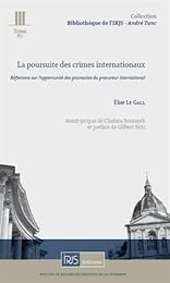 La  poursuite des crimes internationaux