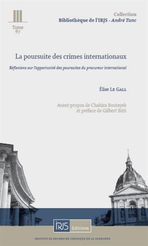 La  poursuite des crimes internationaux
