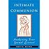 Intimate Communion: Awakening Your Sexual Essence