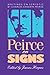 Peirce on Signs: Writings on Semiotic by Charles Sanders Peirce