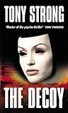 Front cover for the book The Decoy by Tony Strong