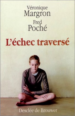 L' échec traversé