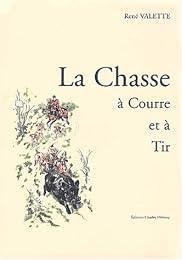 La  chasse à courre et à tir