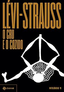 Livro O cru e o cozido (Mitológicas Livro 1)