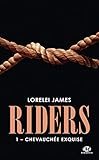 Riders, Tome 1 : Chevauchée exquise by