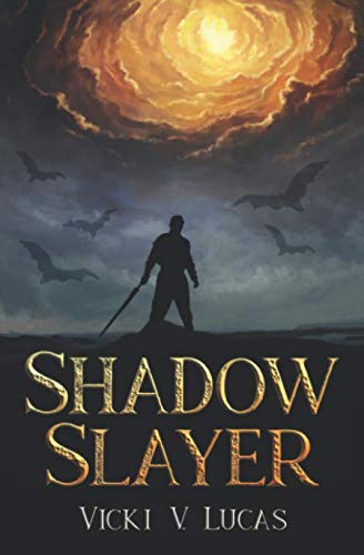 Shadow Slayer by Vicki V. Lucas