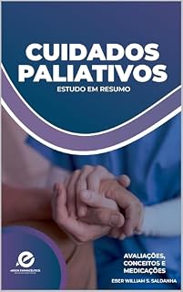 Livro Cuidados Paliativos: Estudo em Resumo (Resumos para saúde Livro 1)
