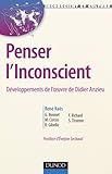 Image de Penser l'inconscient - Développements de l'oeuvre de Didier Anzieu