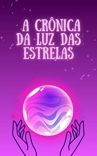 Livro A Crônica da Luz das Estrelas