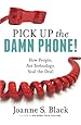 Pick Up the Damn Phone! How People, Not Technology, Seal the Deal