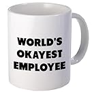 Funny Mug - World's Okayest Employee - 11 OZ Coffee Mugs - Funny Inspirational and sarcasm - By A Mug To Keep TM