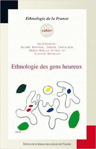 Amazon Fr Ethnologie Des Gens Heureux Berthon Salome Chatelain Sabine Ottavi Marie Noelle Wathelet Olivier Collectif Livres