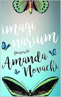 Livro Imaginarium: Poesias de Amanda Novachi