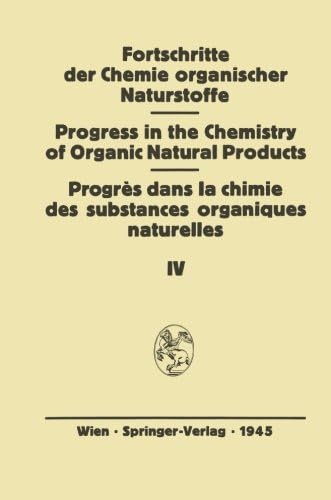 Fortschritte der Chemie Organischer Naturstoffe: Eine Sammlung von zusammenfassenden Berichten (Fortschritte der Chemie organischer Naturstoffe ... of Organic Natural Products) (German Edition)