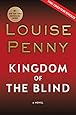 Kingdom of the Blind: A Chief Inspector Gamache Novel