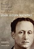 Twenty Thousand Mornings: An Autobiography (Volume 57) (American Indian Literature and Critical Stud by 