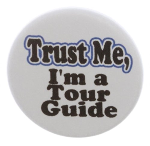 A&T Designs Unisex - Trust Me a Tour Guide 1.25