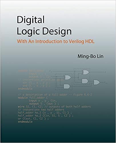 Digital Logic Design With An Introduction To Verilog Hdl Lin Ming Bo 9781537158365 Amazon Com Books Digital Logic Design With An Introduction To Verilog Hdl Lin Ming Bo 9781537158365 Amazon Com Books