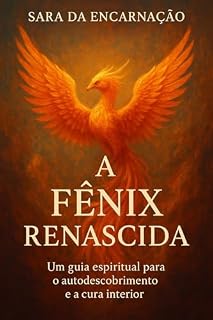 Livro A Fénix Interior: Do Luto à Radiância