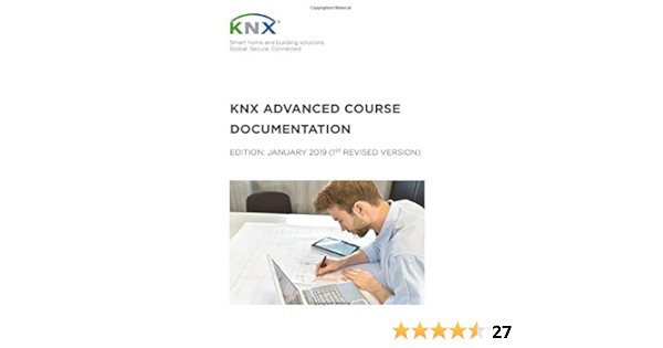 Knx Advanced Course Documentation 1st Revised Revision Association Knx 9798635617861 Amazon Com Books
