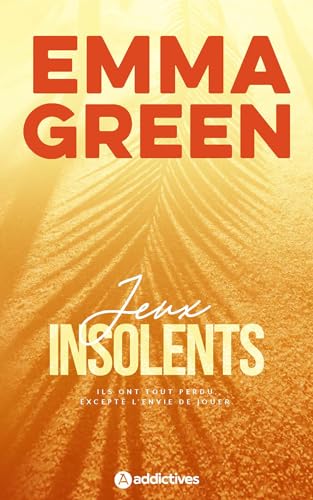 Jeux insolents - Edition revue et augmentée