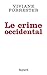 Le crime occidental (French Edition) by 