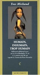 Humain, inhumain, trop humain